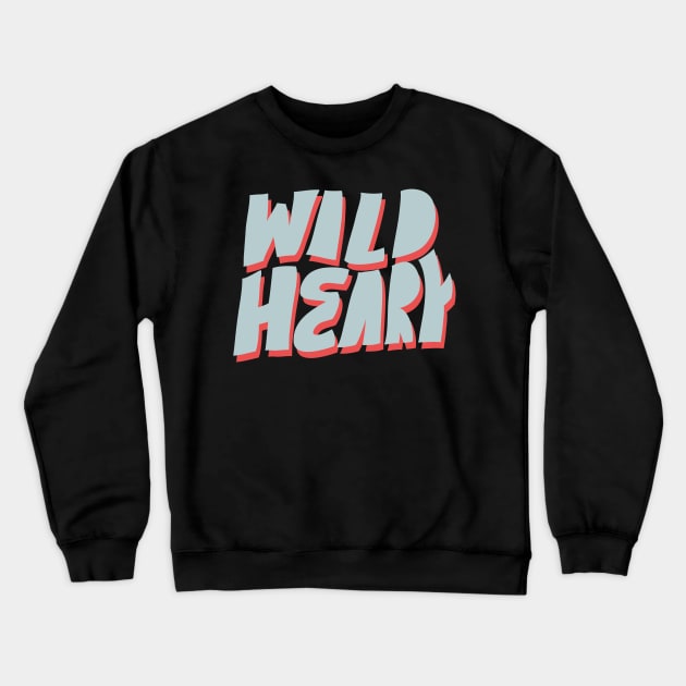 Wild heart Crewneck Sweatshirt by juliealex